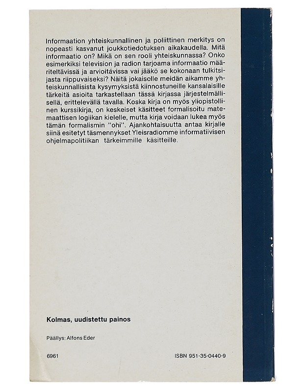 Informaatio : informatiivisen joukkotiedotuksen loogiset perusteet - Yrjö Ahmavaara - Tietokirjat ja oppaat - 10105454031 - 1