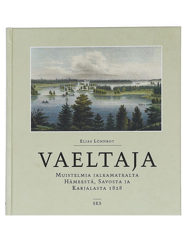 Vaeltaja - Lönnrot, Elias - Elämäkerrat ja muistelmat - 10105454053 - 0