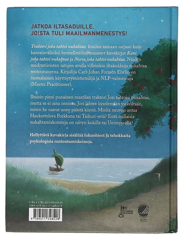 Traktori joka tahtoi nukahtaa : nukutussatu kaikille iltakukkujille - Forssén Ehrlin, Carl-Johan - Lastenkirjat - 10105454050 - 1