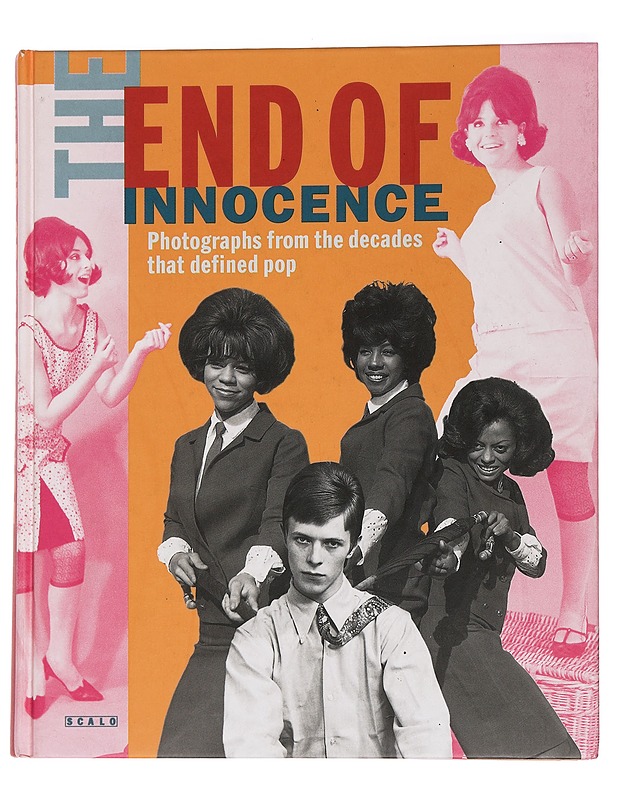 The end of innocence: photographs from the decades that defined pop: the 1950s to the 1970s - Jobey, Liz - Tietokirjat ja oppaat - 10105454087 - 0