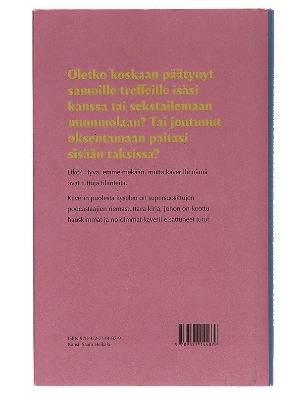 Kaverin puolesta kyselen - Karhunen, Anna - Romaanit ja novellit - 10105454107 - 1