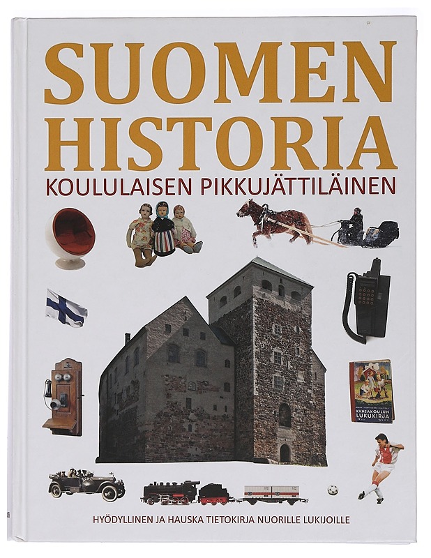 Suomen historia : koululaisen pikkujättiläinen - Ovaskainen, Viljami - Lastenkirjat - 10105454114 - 0