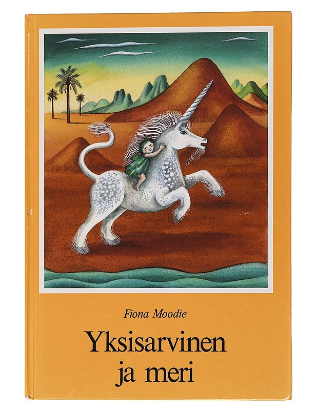 Yksisarvinen ja meri - Moodie, Fiona - Lastenkirjat - 10105454118 - 0