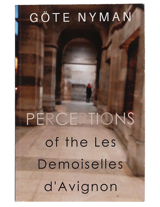 Perceptions of the Les Demoiselles d'Avignon - Nyman, Göte - Historiakirjat - 10105454150 - 0