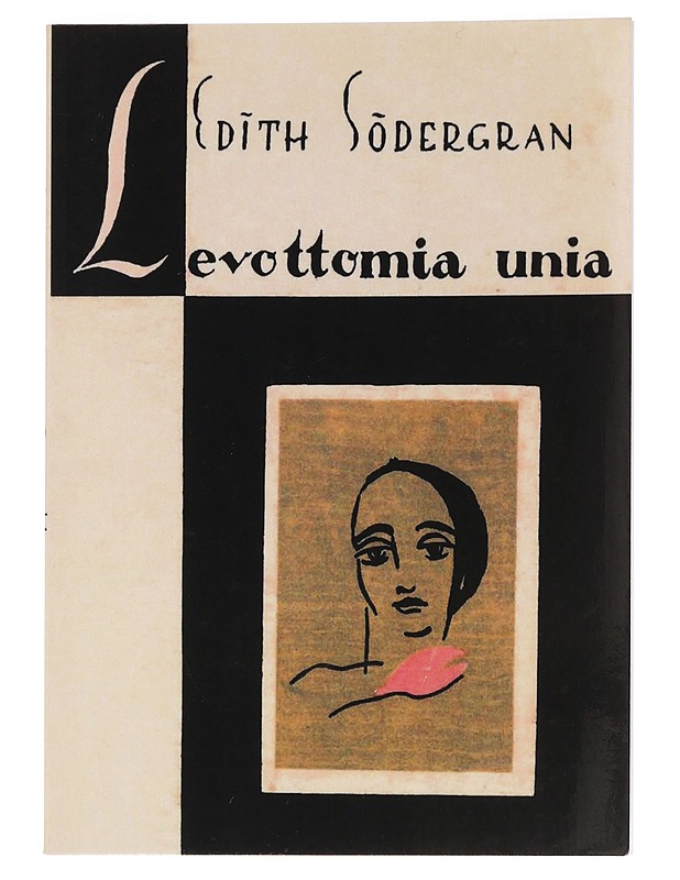 Levottomia unia - Södergran, Edith - Runot ja näytelmät - 10105454156 - 0