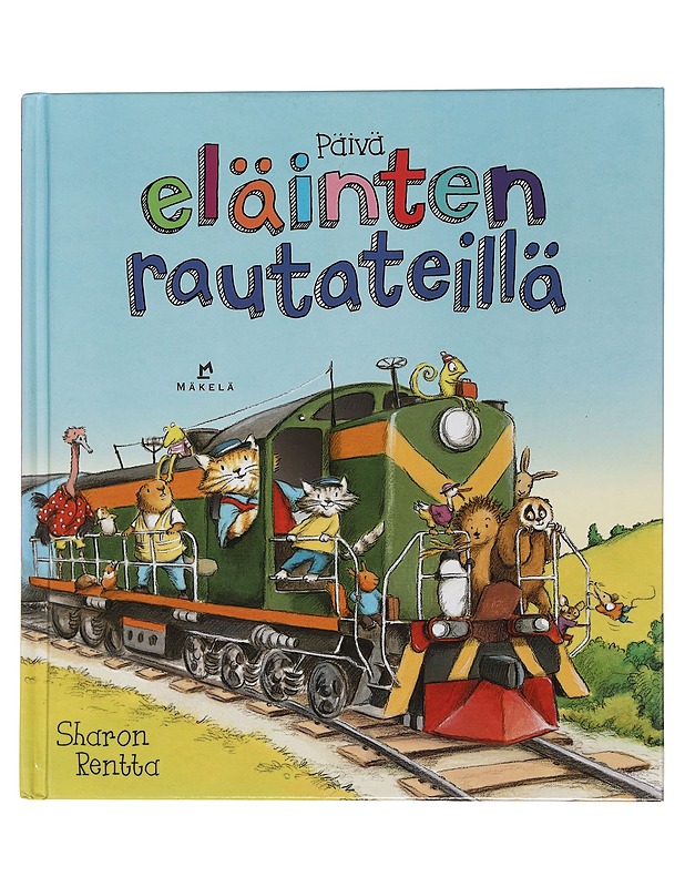 Päivä eläinten rautateillä - Rentta, Sharon - Lastenkirjat - 10105454172 - 0