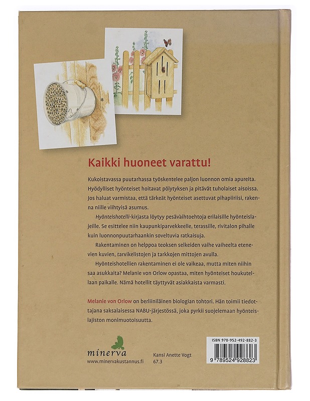 Hyönteishotelli : rakenna koti pölyttäjähyönteisille - Orlow, Melanie von - Tietokirjat ja oppaat - 10105454180 - 1