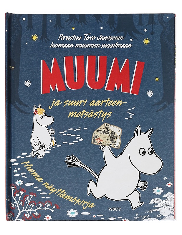 Muumi ja suuri aarteen metsästys : huima näyttämökirja - Jansson, Tove - Lastenkirjat - 10105454184 - 0