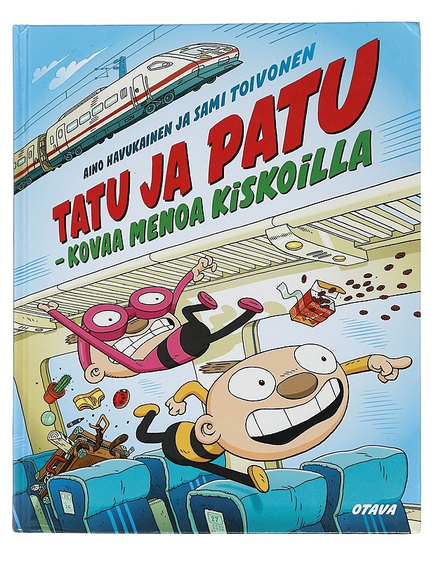 Tatu ja Patu : kovaa menoa kiskoilla - Havukainen, Aino - Lastenkirjat - 10105454203 - 0