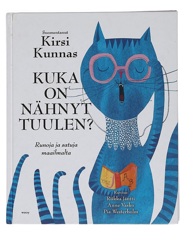 Kuka on nähnyt tuulen? : runoja ja satuja maailmalta - Vasko, Anne - Lastenkirjat - 10105454222 - 0