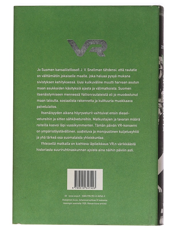 Yhteisellä matkalla : VR 150 vuotta - Zetterberg, Seppo - Historiakirjat - 10105454317 - 1