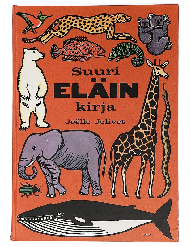 Suuri eläinkirja - Jolivet, Joëlle - Lastenkirjat - 10105454395 - 0