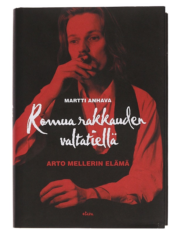 Romua rakkauden valtatiellä : Arto Mellerin elämä - Anhava, Martti - Elämäkerrat ja muistelmat - 10105454437 - 0