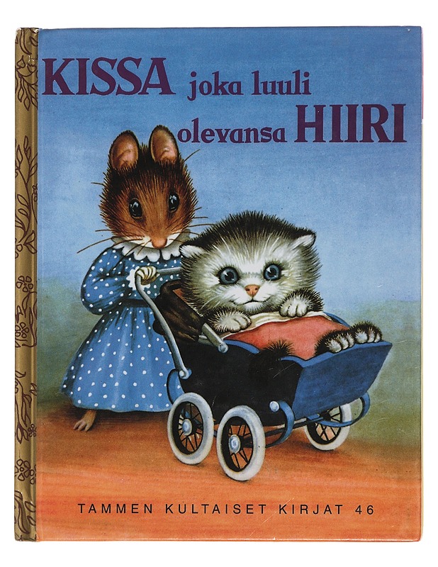 Kissa joka luuli olevansa hiiri - Norton, M. - Lastenkirjat - 10105454470 - 0