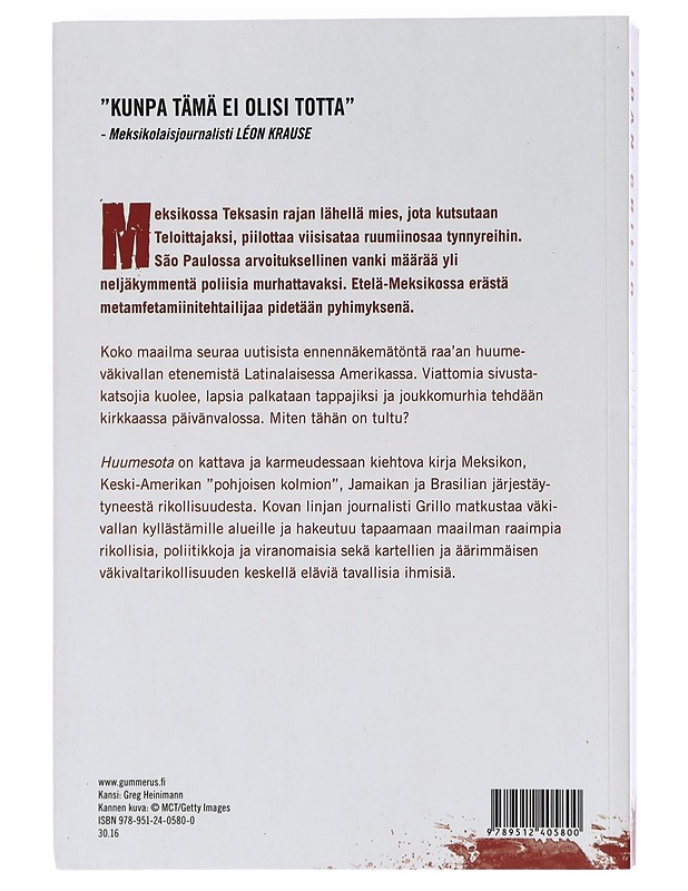 Huumesota : Latinalaisen Amerikan rikollisjärjestöjen parissa - Grillo, Ioan - Tietokirjat ja oppaat - 10105454477 - 1