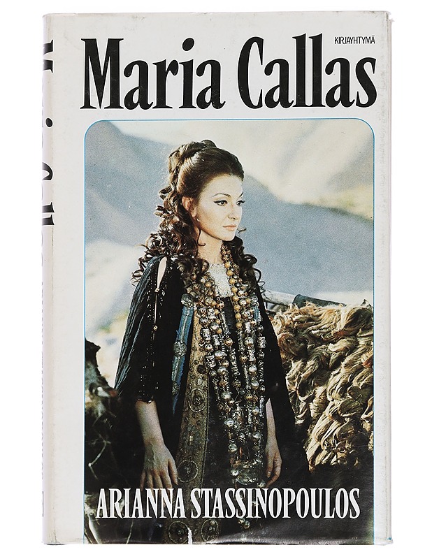 Maria Callas - Stassinopoulos, Arianna - Elämäkerrat ja muistelmat - 10105454516 - 0