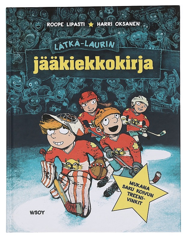 Lätkä-Laurin jääkiekkokirja - Lipasti, Roope - Lastenkirjat - 10105454520 - 0