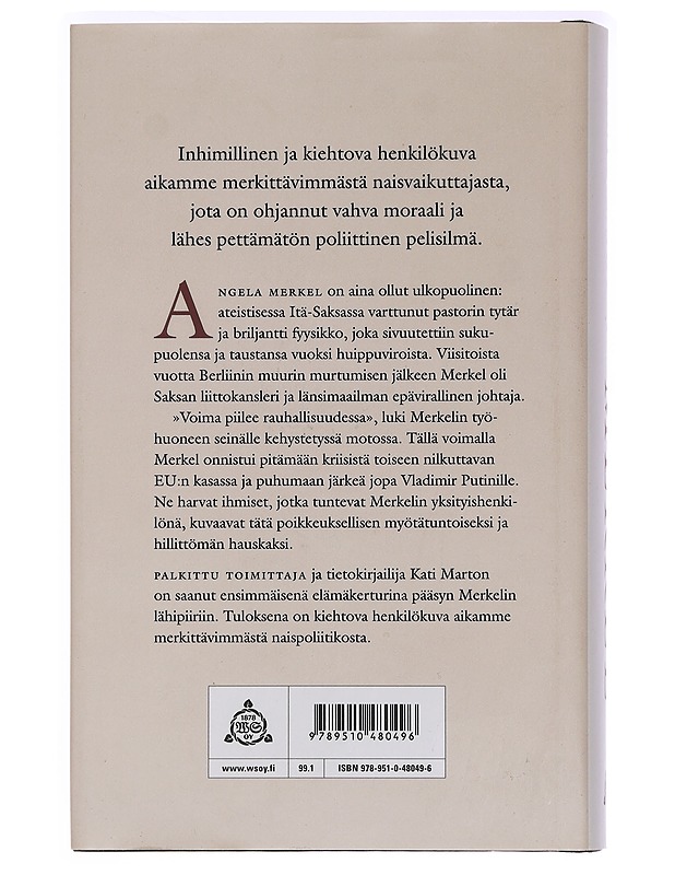 Merkel : maailman vaikutusvaltaisimman naisen tarina - Marton, Kati - Elämäkerrat ja muistelmat - 10105454527 - 1