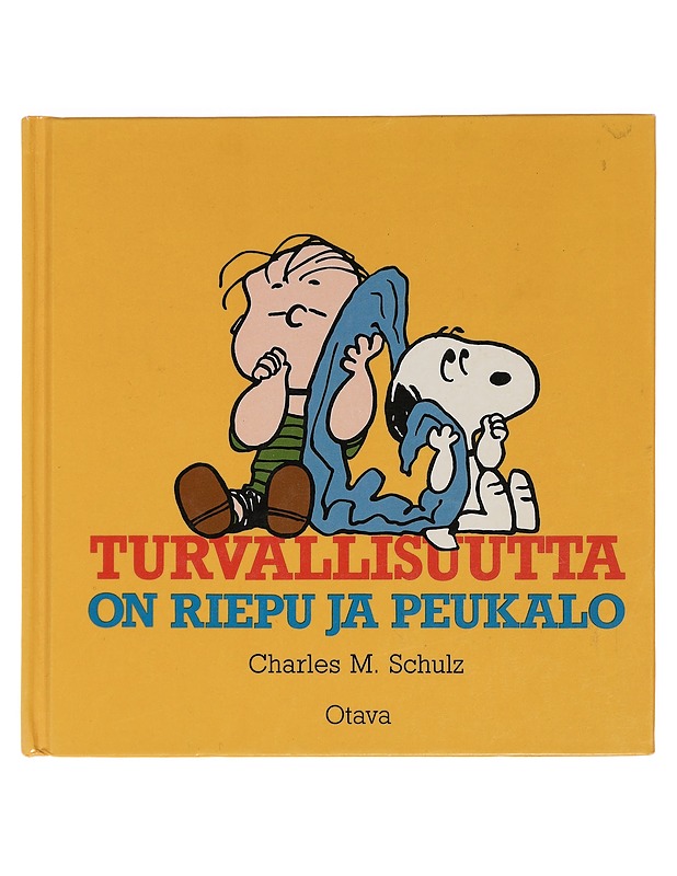 Turvallisuutta on riepu ja peukalo - Schulz, Charles M. - Kaunokirjallisuus - 10105454605 - 0
