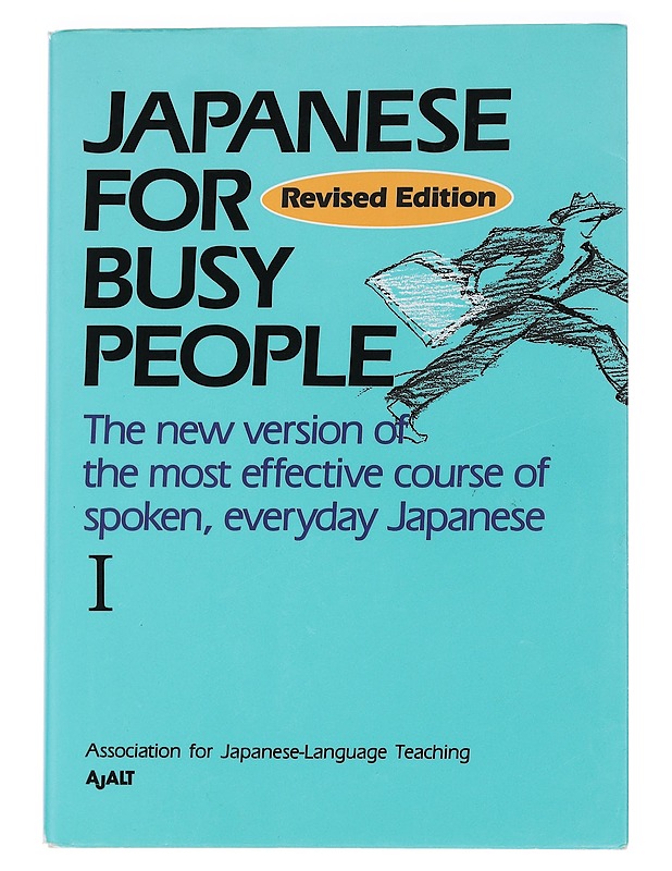 Japanese for busy people. 1 - Association for Japanese-Language Teaching - Tietokirjat ja oppaat - 10105454564 - 0