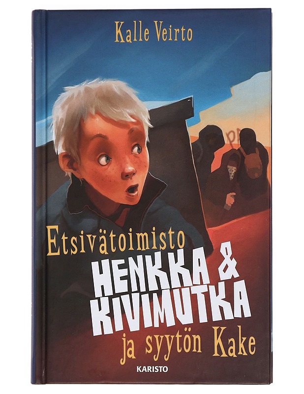 Etsivätoimisto Henkka & Kivimutka ja syytön Kake - Veirto, Kalle - Lastenkirjat - 10105454613 - 0