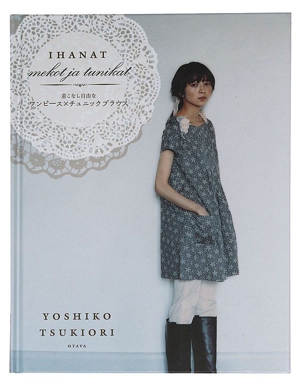 Ihanat mekot ja tunikat - Tsukiori, Yoshiko - Tietokirjat ja oppaat - 10105454660 - 0