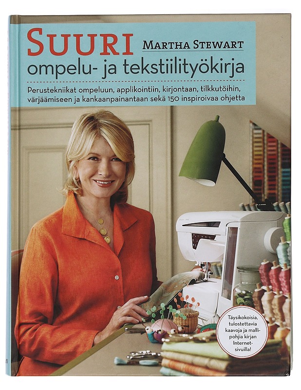 Suuri ompelu- ja tekstiilityökirja : perustekniikat ompeluun, applikointiin, kirjontaan, tikkaamiseen, värjäämiseen ja kankaanpainantaan sekä 150 inspiroivaa ohjetta - Stewart, Mar - Tietokirjat ja oppaat - 10105454663 - 0