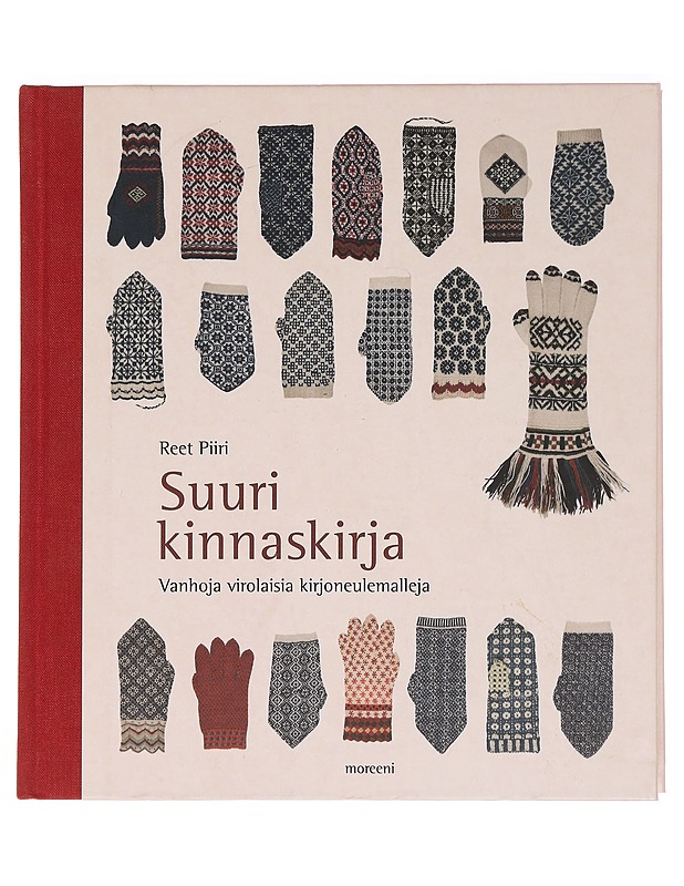 Suuri kinnaskirja : vanhoja virolaisia kirjoneulemalleja - Piiri, Reet - Tietokirjat ja oppaat - 10105454672 - 0