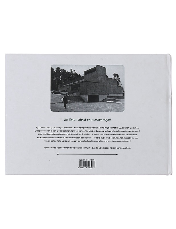 Iloa kiven sisässä : tarinoita ylioppilastalo Ilokivestä : Jyväskylän yliopiston ylioppilaskunnan 80-vuotisjuhlateos - Seppänen, Antti - Historiakirjat - 10105454710 - 1