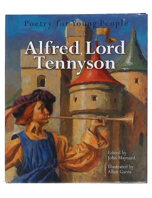 Alfred, Lord Tennyson - Maynard, John - Lastenkirjat - 10105454715 - 0