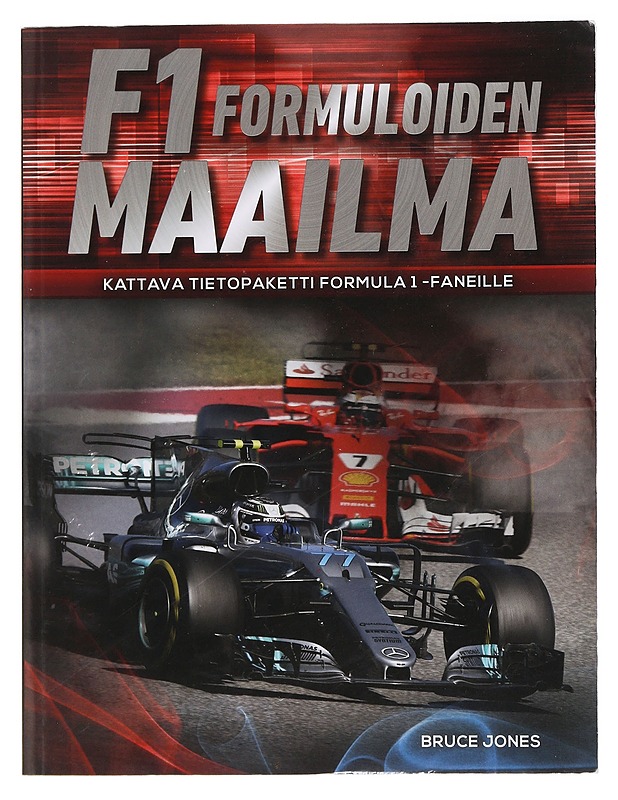 F1 Formuloiden maailma : kattava tietopaketti Formula 1 -faneille - Jones, Bruce - Elämäkerrat ja muistelmat - 10105454719 - 0