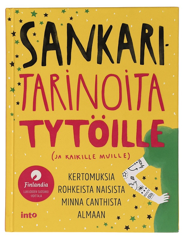 Sankaritarinoita tytöille (ja kaikille muille) - Anttonen, Taru - Elämäkerrat ja muistelmat - 10105454723 - 0