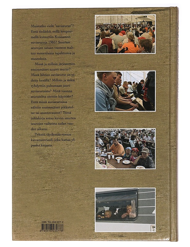 Suvi on läsnä : sata vuotta suuria seuroja - Ari-Pekka Palola - Historiakirjat - 10105454738 - 1