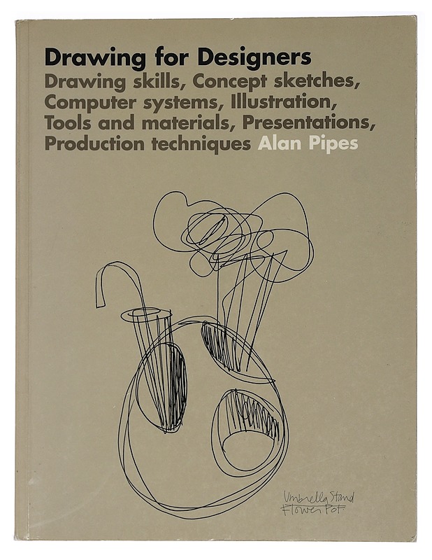 Drawing for designers - Alan Pipes - Taide- ja kulttuurikirjat - 10105454815 - 0