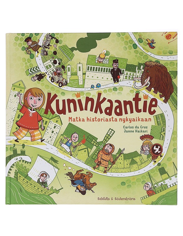 Kuninkaantie : Matka historiasta nykyaikaan - Cruz, Carlos da - Historiakirjat - 10105454818 - 0