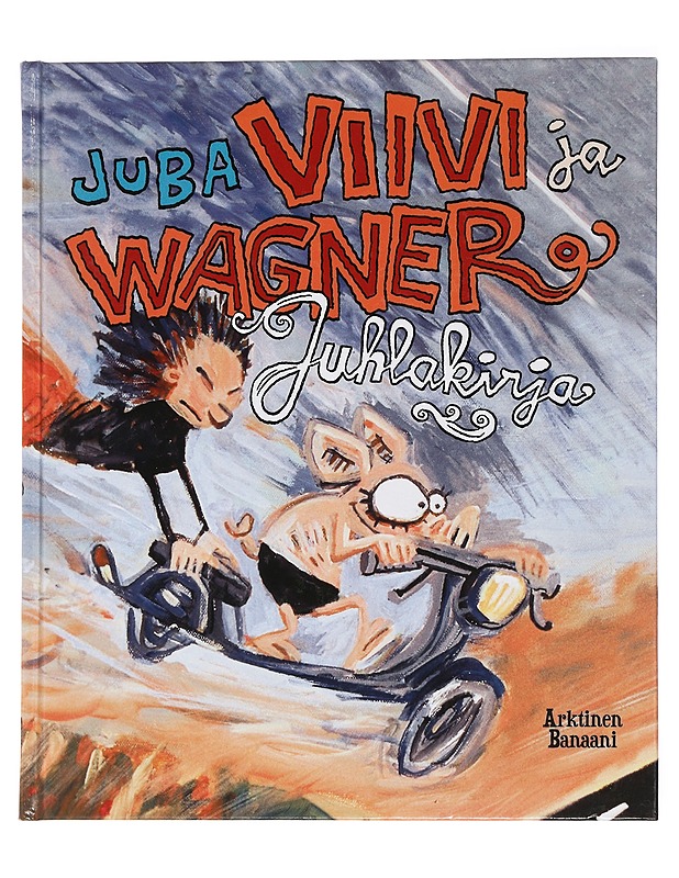Viivi ja Wagner : juhlakirja - Juba - Sarjakuvat - 10105454839 - 0