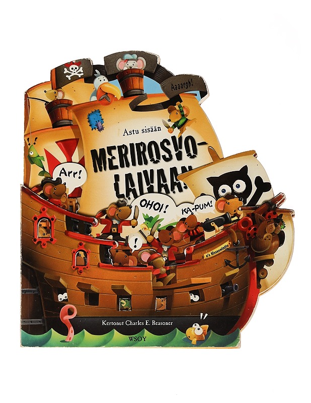 Astu sisään merirosvolaivaan - Reasoner, Charles - Lastenkirjat - 10105454864 - 0