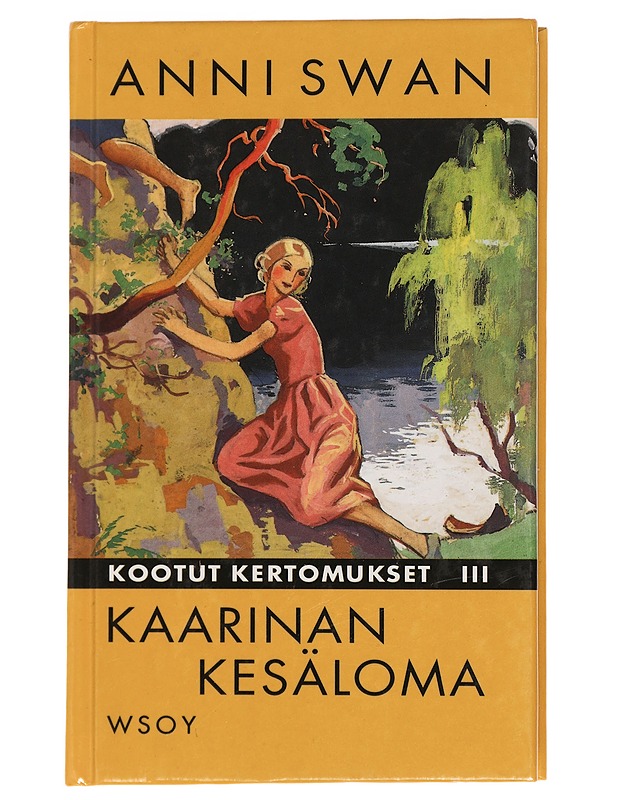 Kootut kertomukset 3: Kaarinan kesäloma - Anni Swan - Nuorten kirjat - 10105454898 - 0