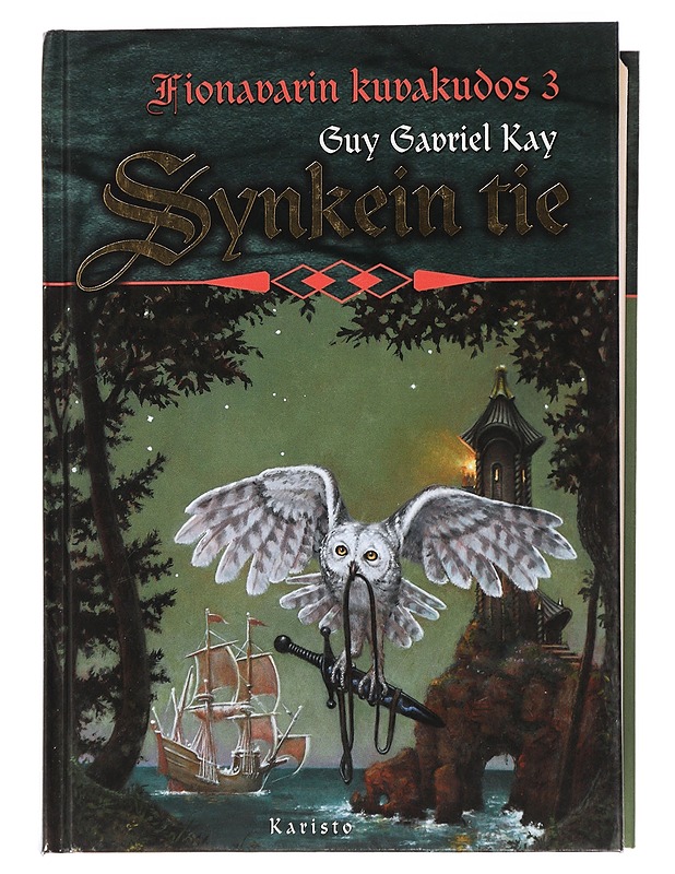 Synkein tie / 3. - Guy Gavriel Kay - Fantasia- ja scifi - 10105454903 - 0