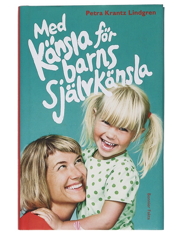 Med känsla för barns självkänsla - Petra Krantz Lindgren - Lastenkirjat - 10105454959 - 0