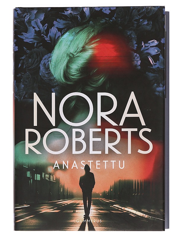 Anastettu - Roberts, Nora - Romaanit ja novellit - 10105454995 - 0