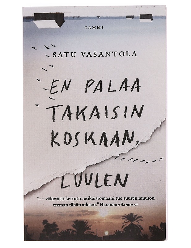 En palaa takaisin koskaan, luulen - Satu Vasantola - Romaanit ja novellit - 10105455016 - 0