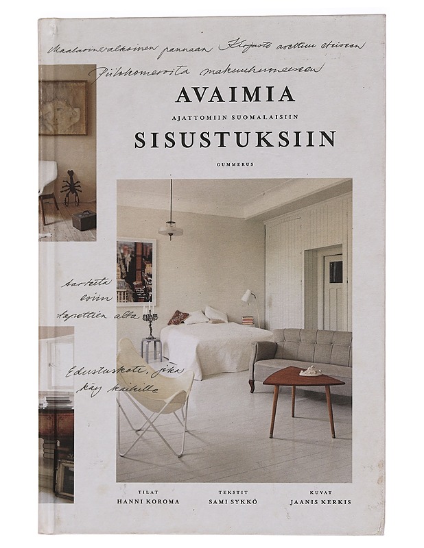 Avaimia ajattomiin suomalaisiin sisustuksiin - Sykkö, Sami, kirjoittaja - Harrastekirjat - 10105455045 - 0