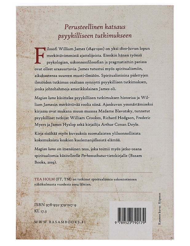 Magian lumo : William James valkoisen korpin jäljillä - Tea Holm - Tietokirjat ja oppaat - 10105455066 - 1