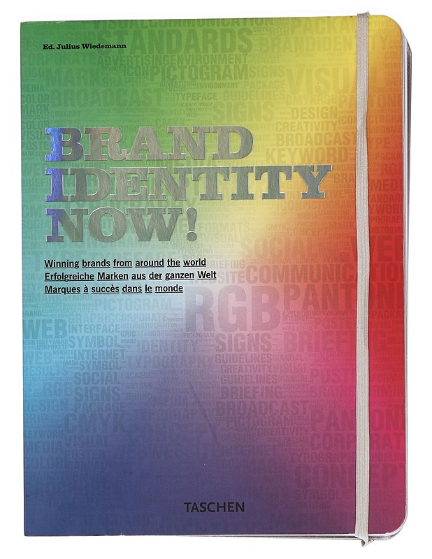 Brand identity now! : [winning brands from around the world = erfolgreiche Marken aus der ganzen Welt = marques a? succe?s dans le monde] - Wiedemann, Julius - Tietokirjat ja oppaat - 10105455077 - 0