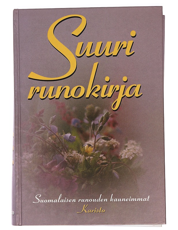 SUURI RUNOKIRJA : VALIKOIMA PERINTEISTÄ SUOM.. - Runot ja näytelmät - 10105455085 - 0