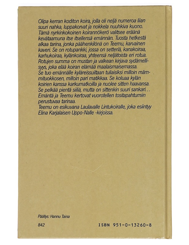 Teemu, karvainen kaveri : Laulavan Lintukoiran toinen elämä - Karjalainen, Elina - Lastenkirjat - 10105455122 - 1