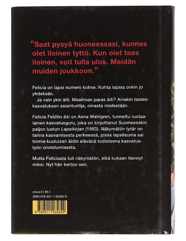 Näkymätön tytär : kasvatusguru Anna Wahlgrenin varjossa - Feldt, Felicia - Elämäkerrat ja muistelmat - 10105455136 - 1