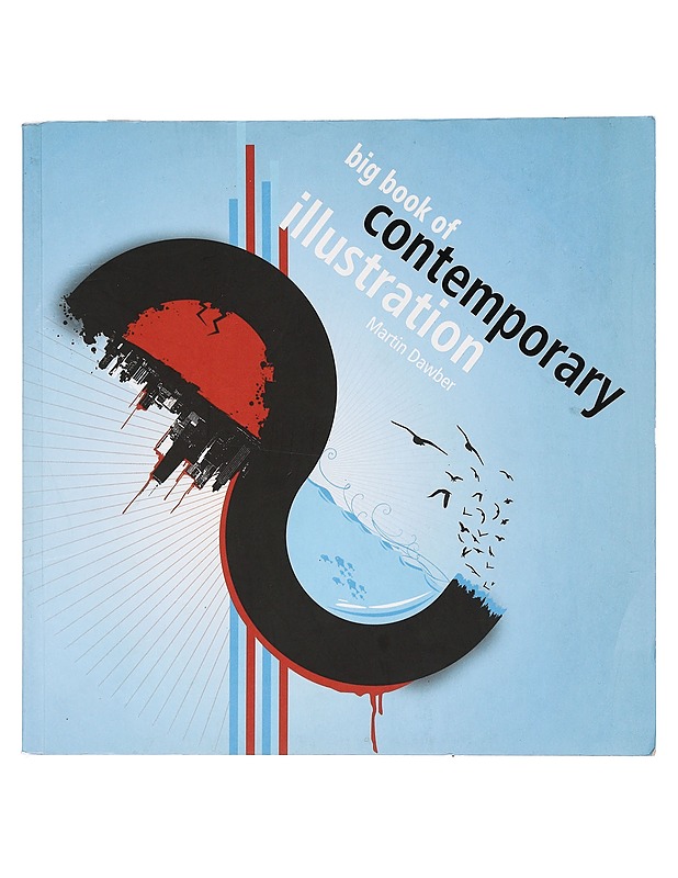 Big book of contemporary illustration - Martin Dawber - Harrastekirjat - 10105455164 - 0