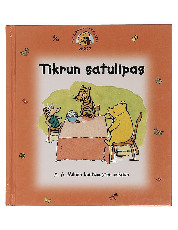 Tikrun satulipas - Milne, A. A. - Lastenkirjat - 10105455161 - 0
